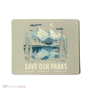 Save Our Parks Resist National Park Protect ALT US Nature Mousepad