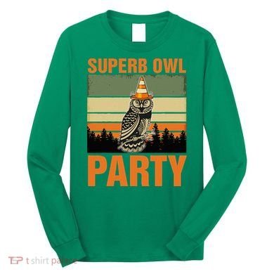 Superb Owl Party Long Sleeve Shirt