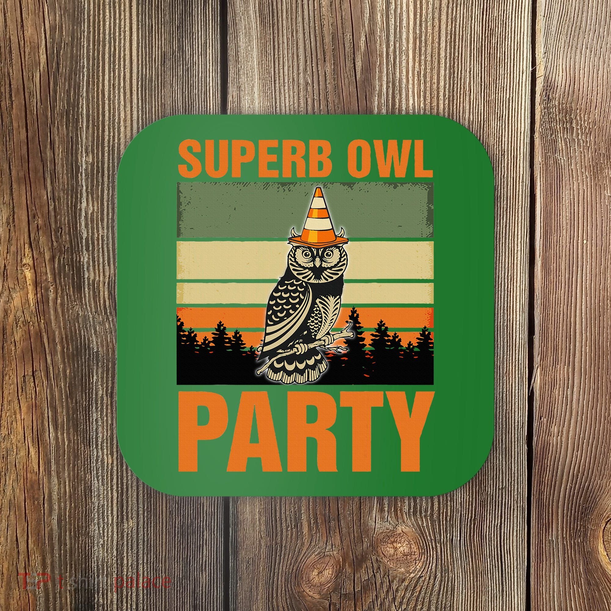 Superb Owl Party Coaster
