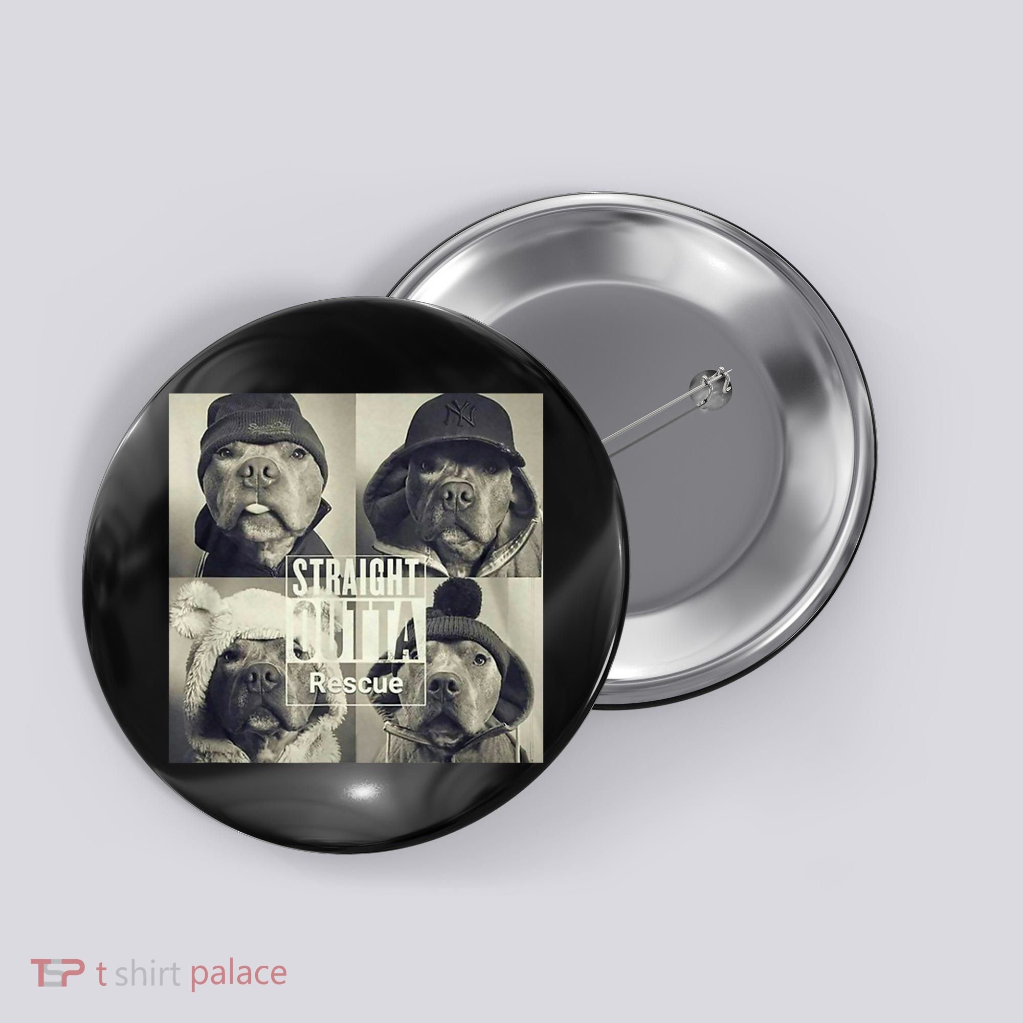 Straight Outta Rescue Pitbull Button