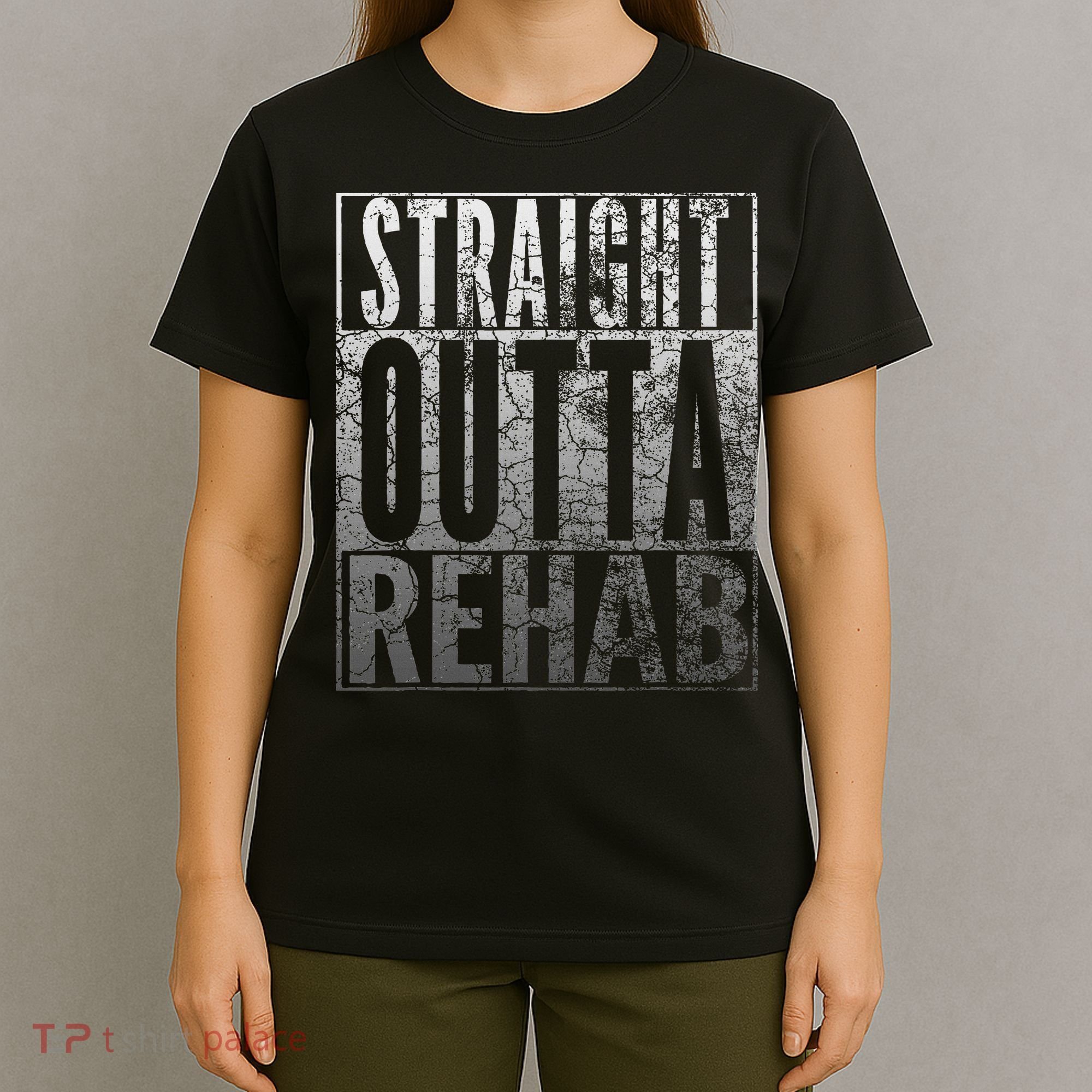 Straight Outta Rehab Funny Sober Addiction Recovery T-Shirt