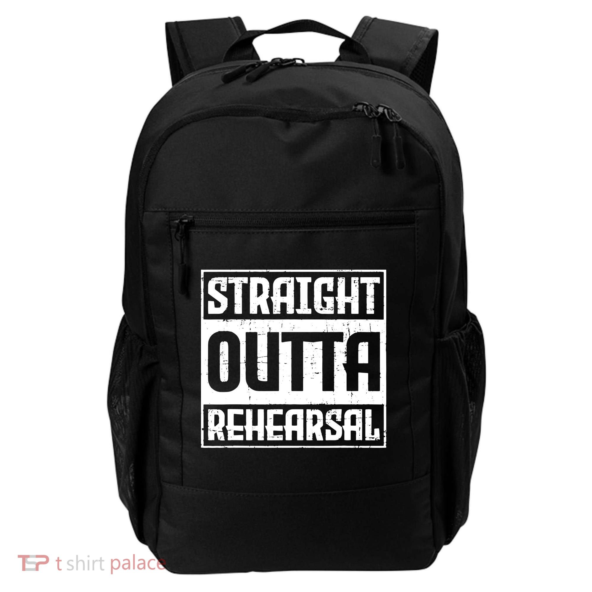 Straight Outta Rehearsal Actor Actress Theater Acting Backpack