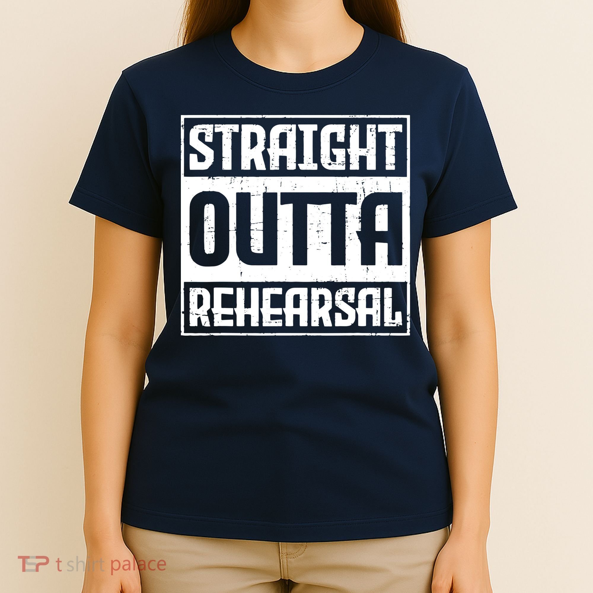 Straight Outta Rehearsal Actor Actress Theater Acting T-Shirt
