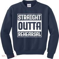 Straight Outta Rehearsal Actor Actress Theater Acting Kids Sweatshirt thumb 0