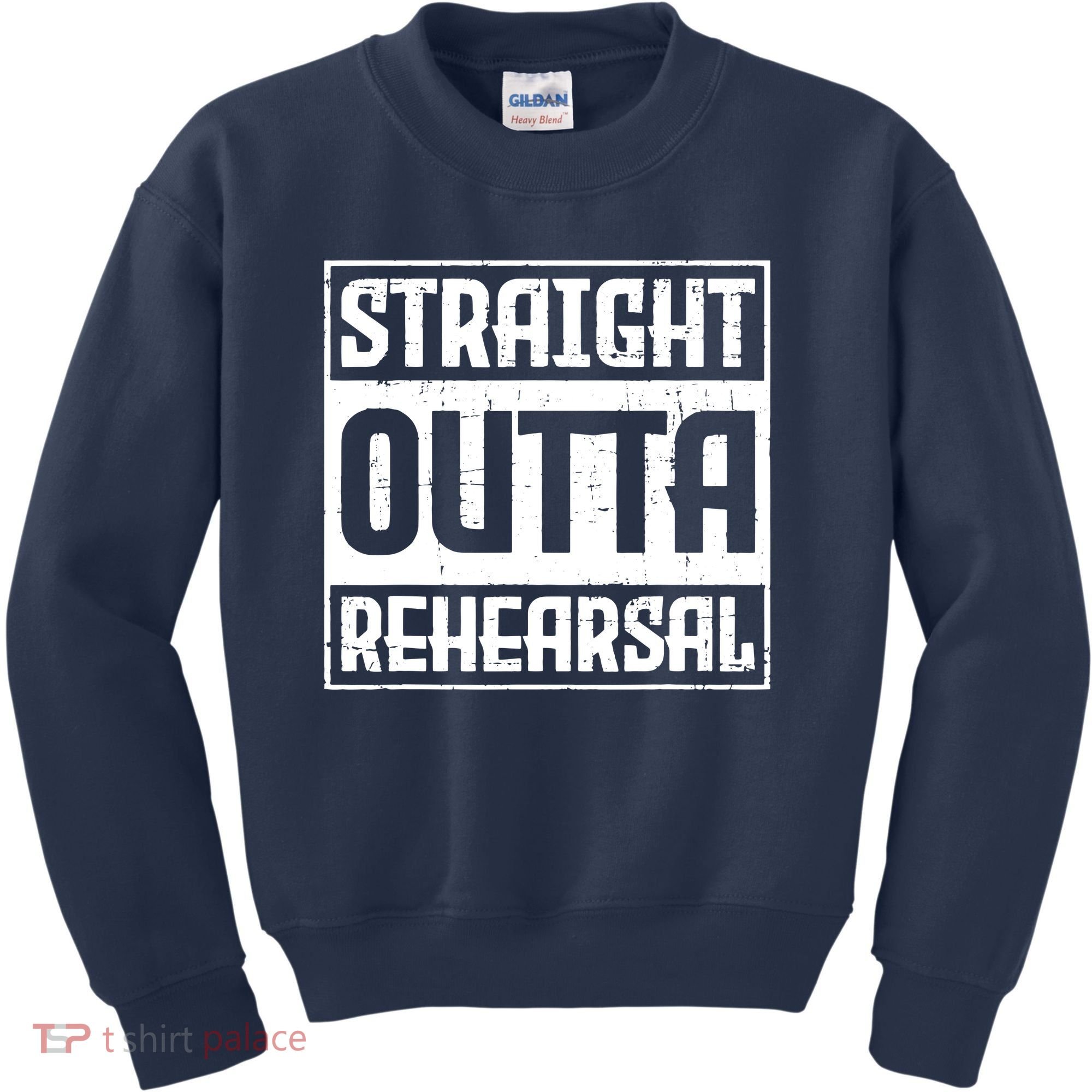 Straight Outta Rehearsal Actor Actress Theater Acting Kids Sweatshirt