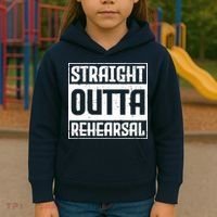 Straight Outta Rehearsal Actor Actress Theater Acting Kids Hoodie thumb 3