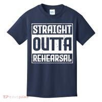 Straight Outta Rehearsal Actor Actress Theater Acting Kids T-Shirt thumb 0