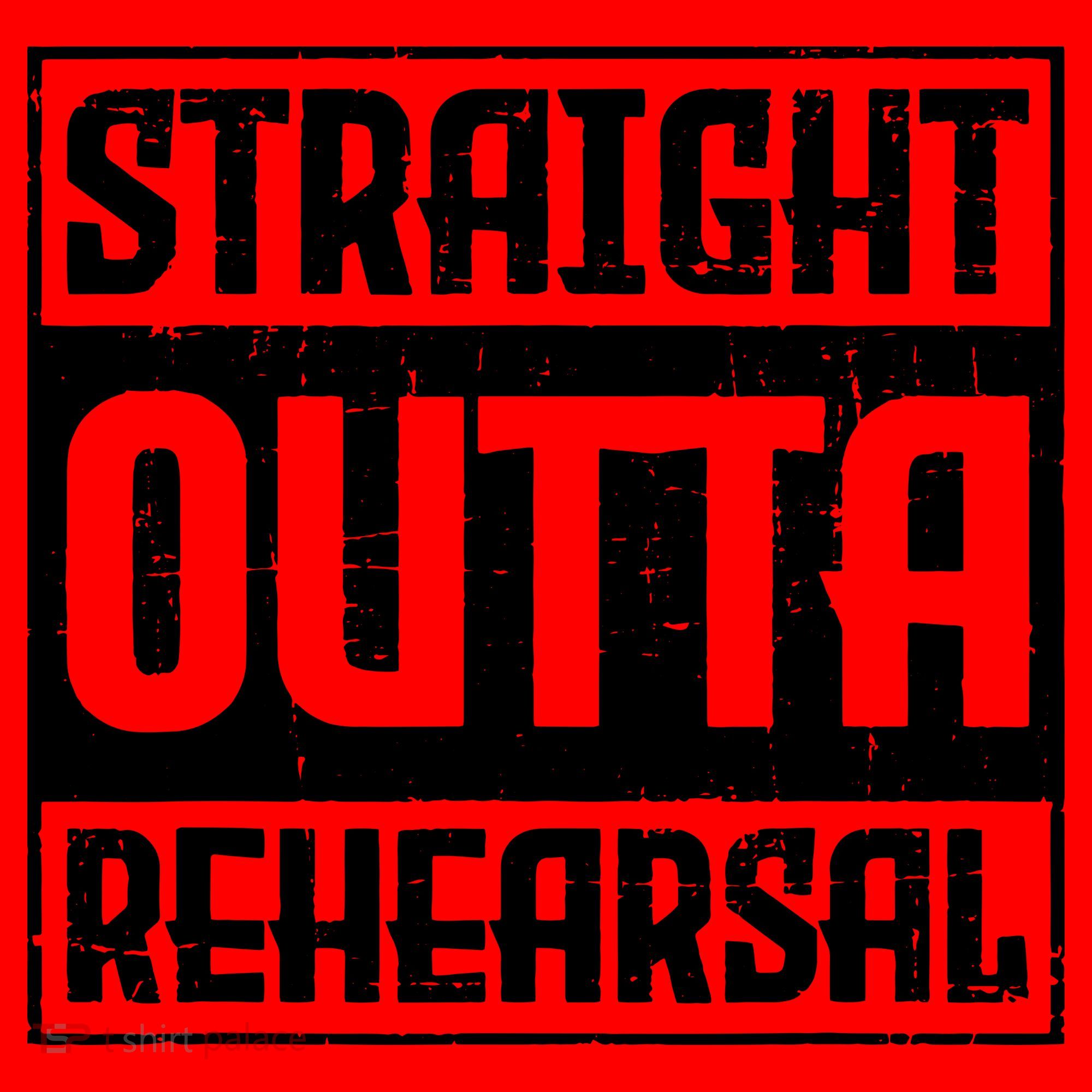 Straight Outta Rehearsal Actor Actress Theater Acting Santa Hat