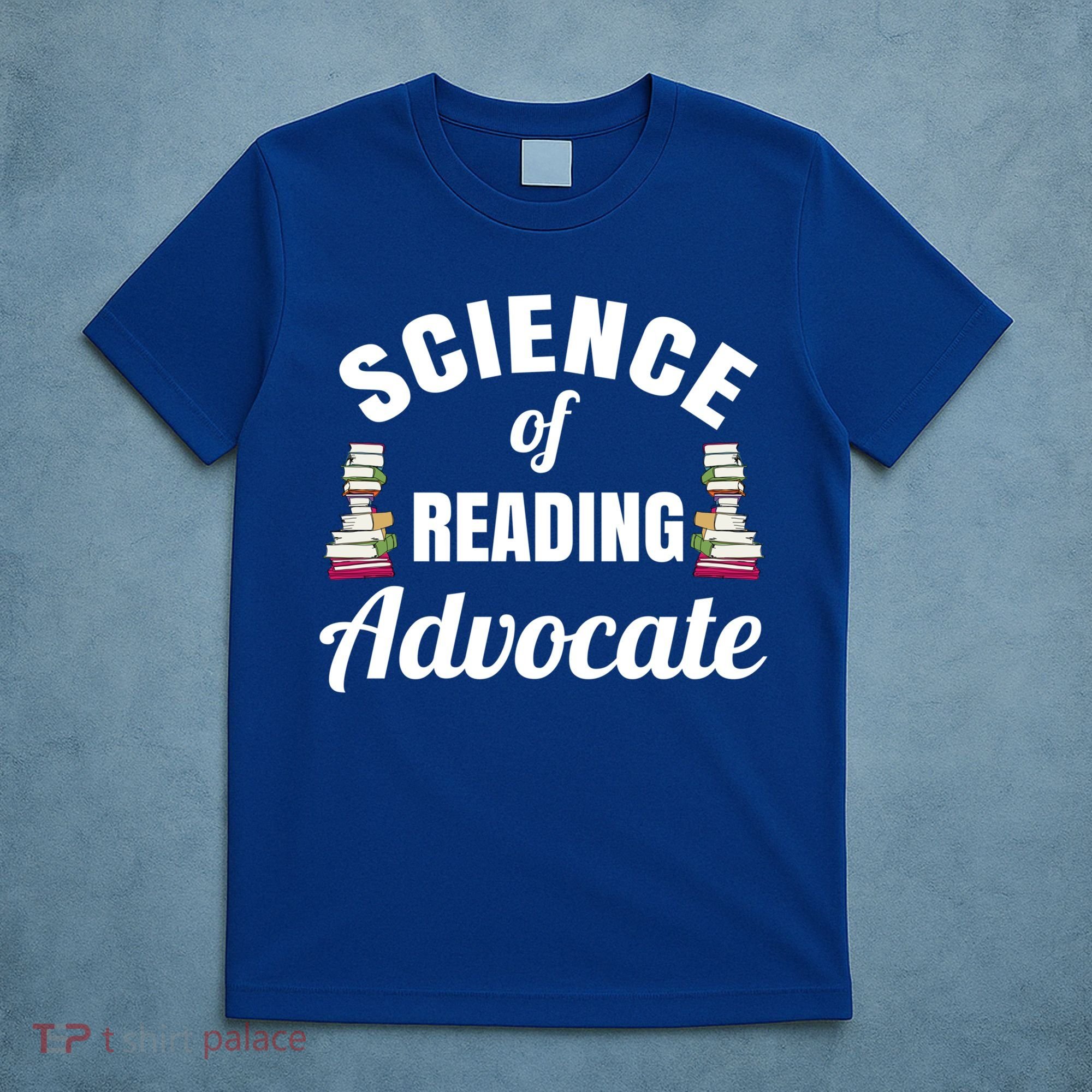 Science Of Reading Advocate Teacher Parent Literacy Funny Gift T-Shirt