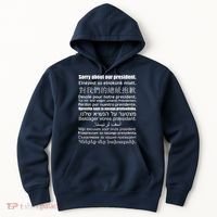 Sorry About Our President Anti-Trump Multiple Language Hoodie thumb 0