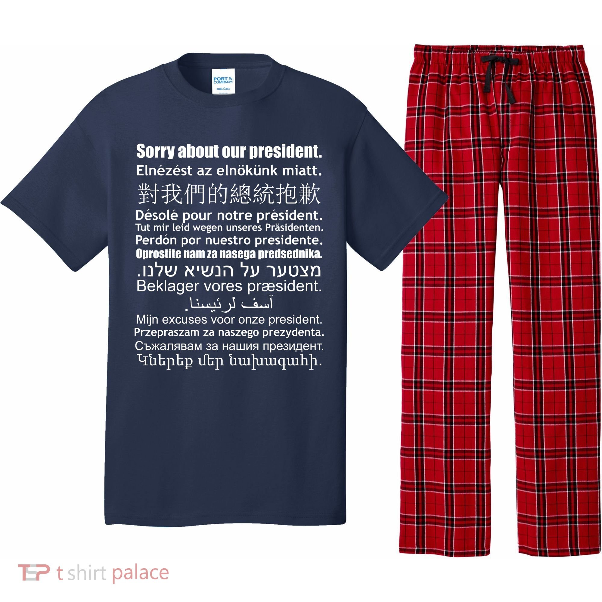 Sorry About Our President Anti-Trump Multiple Language Pajama Set