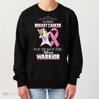 Sorry Breast Cancer You Picked The Wrong Warrior Women's Sweatshirt thumb 0
