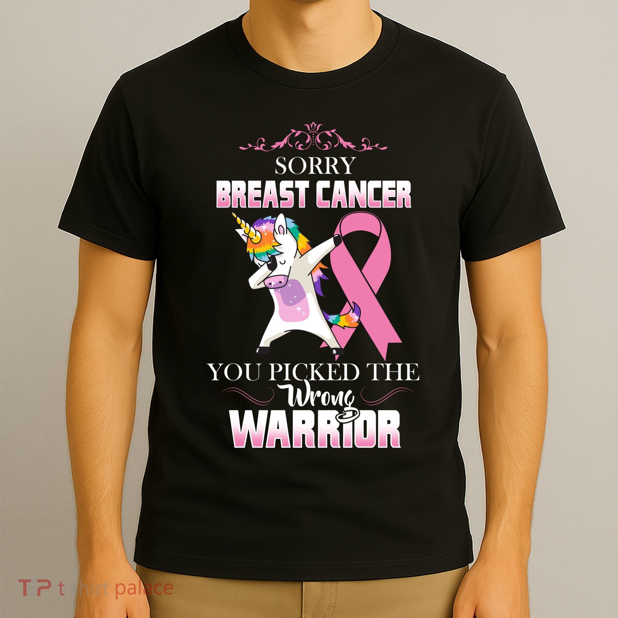 Sorry Breast Cancer You Picked The Wrong Warrior T-Shirt