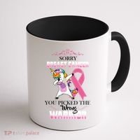 Sorry Breast Cancer You Picked The Wrong Warrior Coffee Mug thumb 1