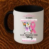 Sorry Breast Cancer You Picked The Wrong Warrior Coffee Mug thumb 2