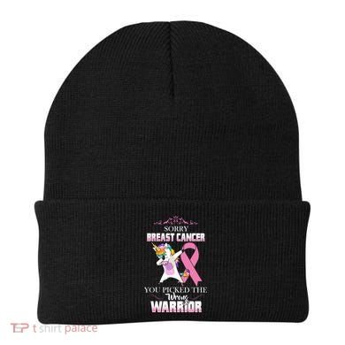 Sorry Breast Cancer You Picked The Wrong Warrior Beanie
