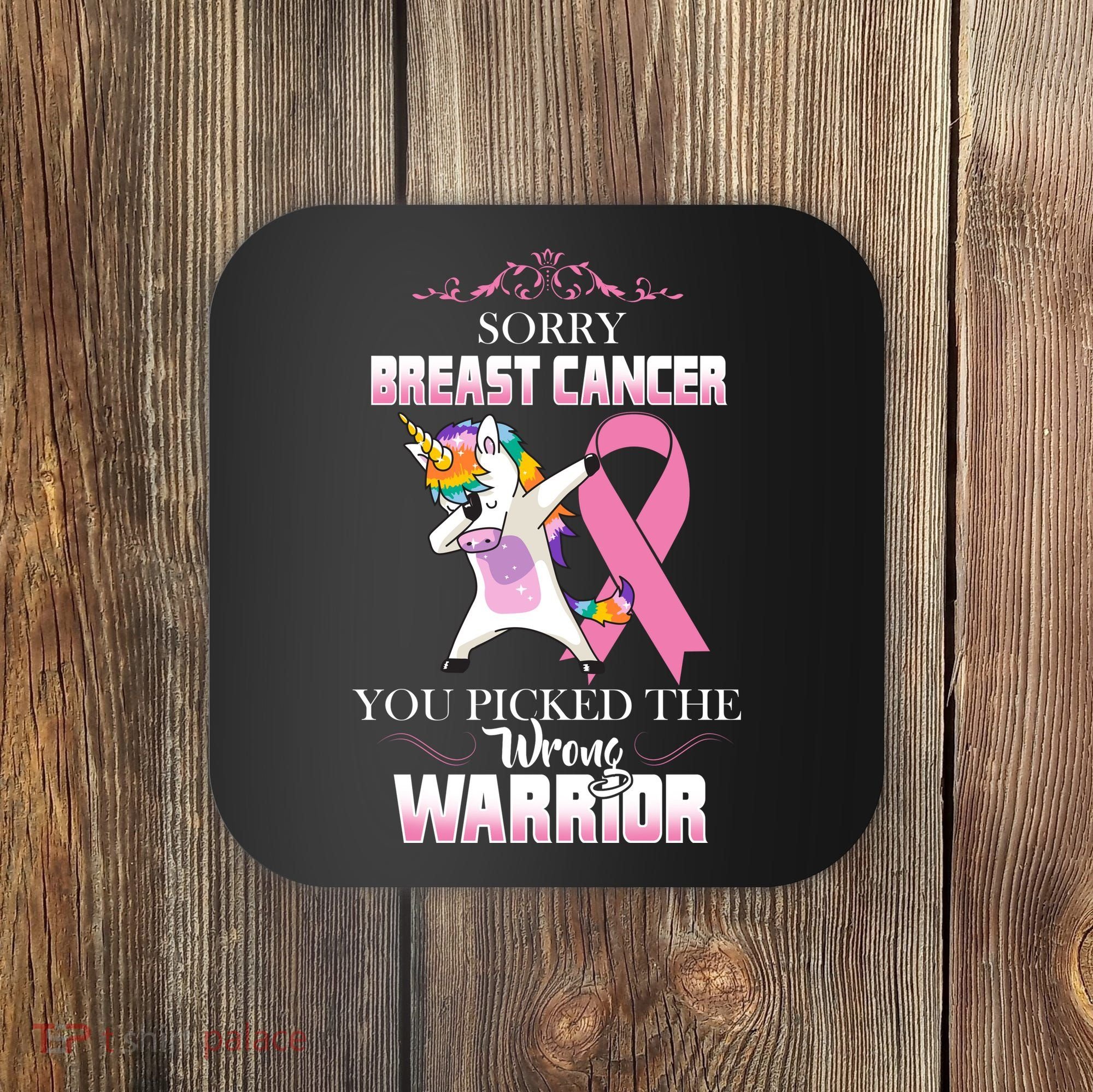 Sorry Breast Cancer You Picked The Wrong Warrior Coaster