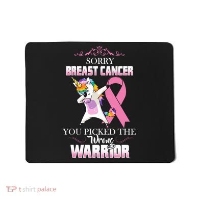 Sorry Breast Cancer You Picked The Wrong Warrior Mousepad