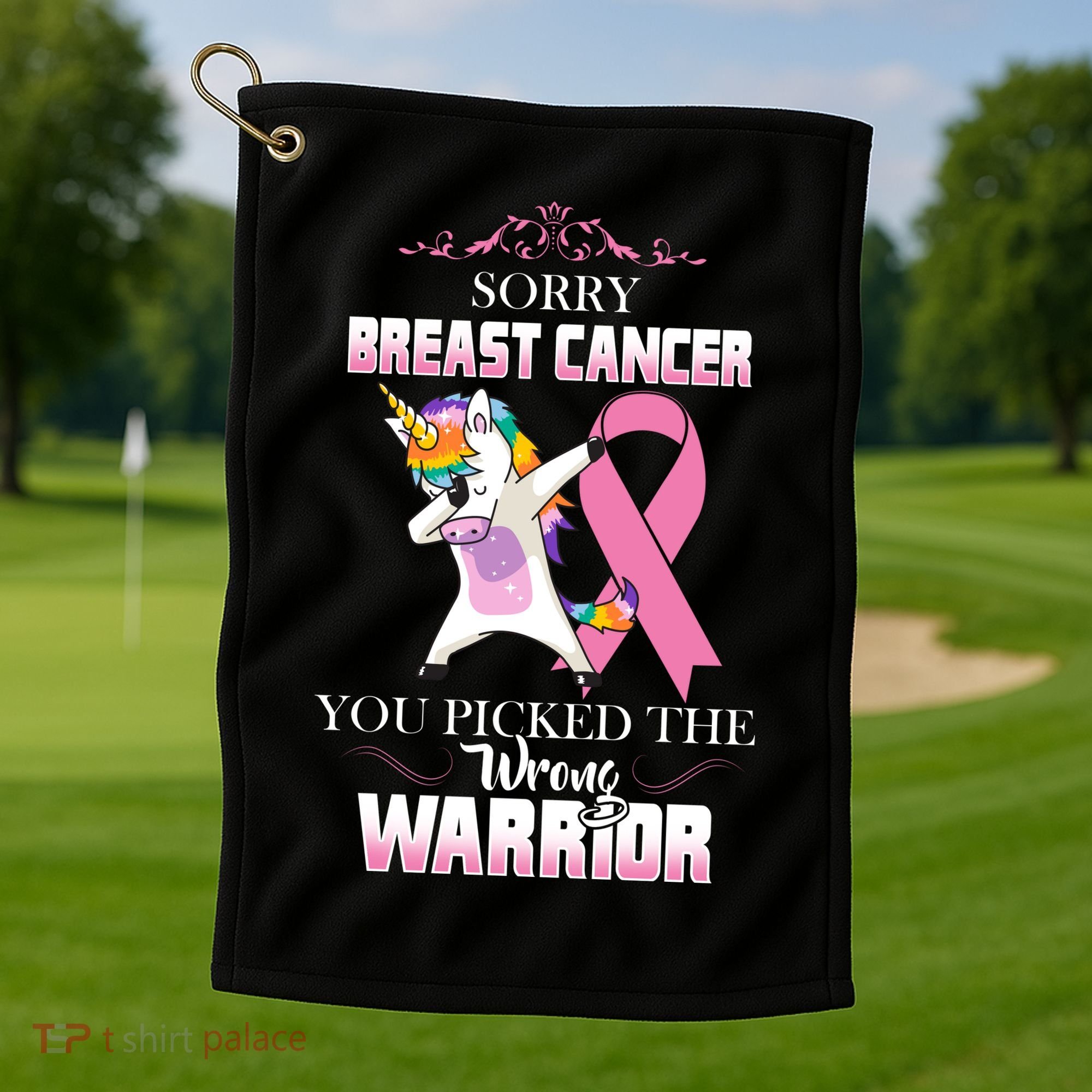 Sorry Breast Cancer You Picked The Wrong Warrior Golf Towel