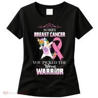 Sorry Breast Cancer You Picked The Wrong Warrior Women's T-Shirt thumb 0