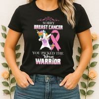 Sorry Breast Cancer You Picked The Wrong Warrior Women's T-Shirt thumb 2