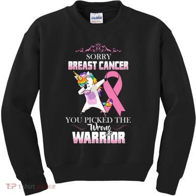 Sorry Breast Cancer You Picked The Wrong Warrior Kids Sweatshirt