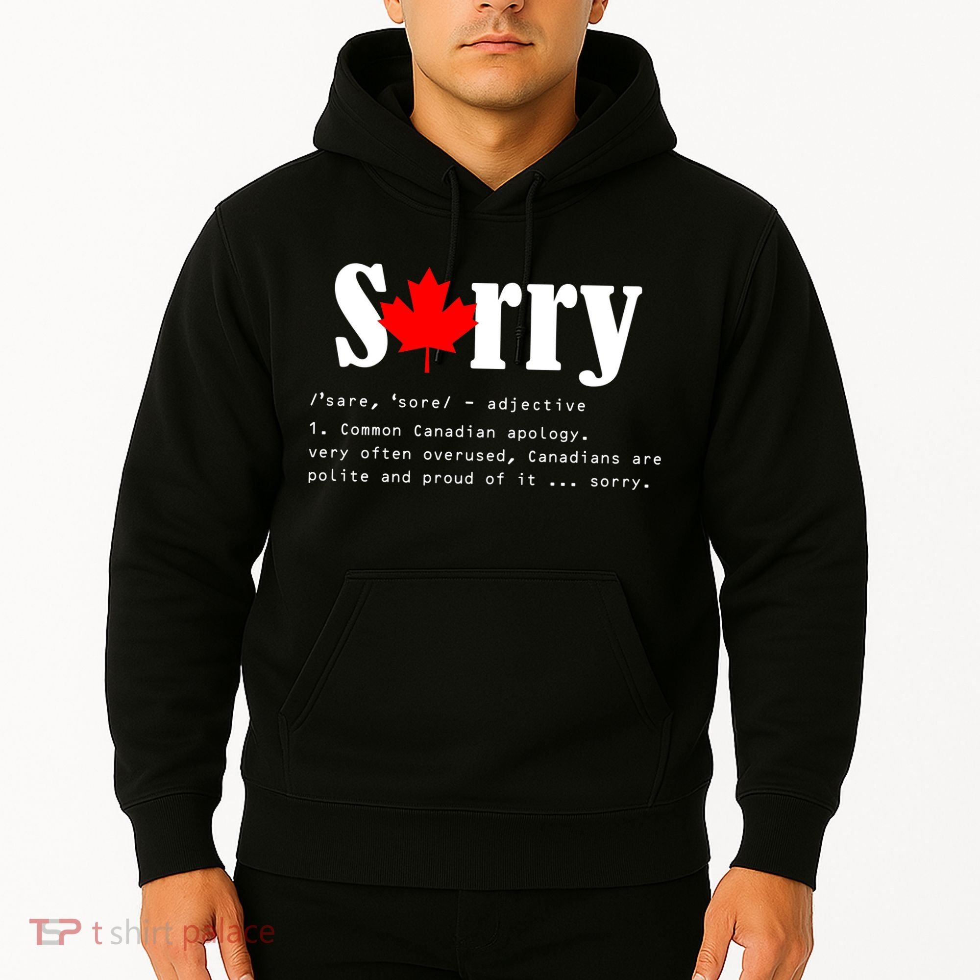 Sorry Definition Canadian Apology Hoodie