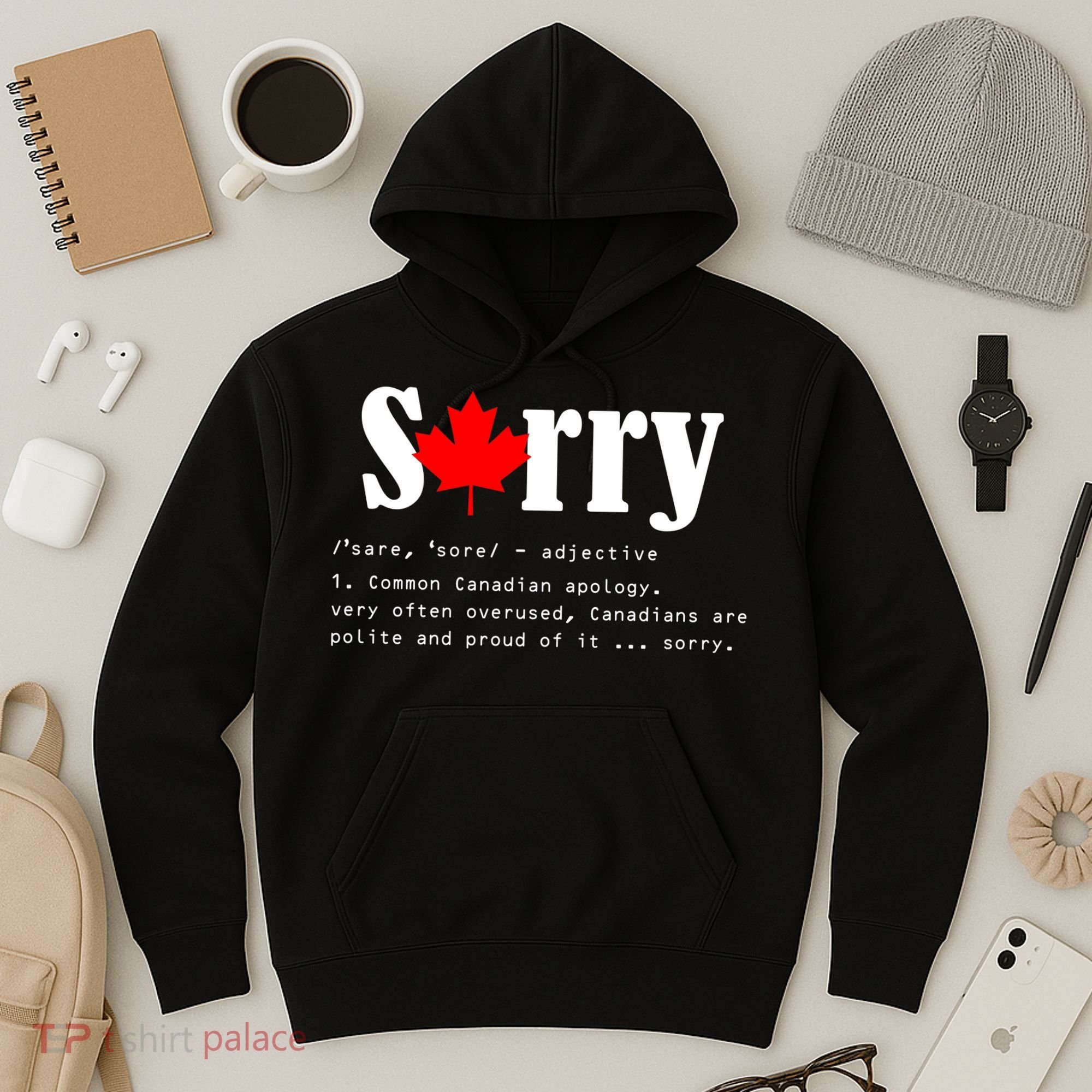 Sorry Definition Canadian Apology Hoodie