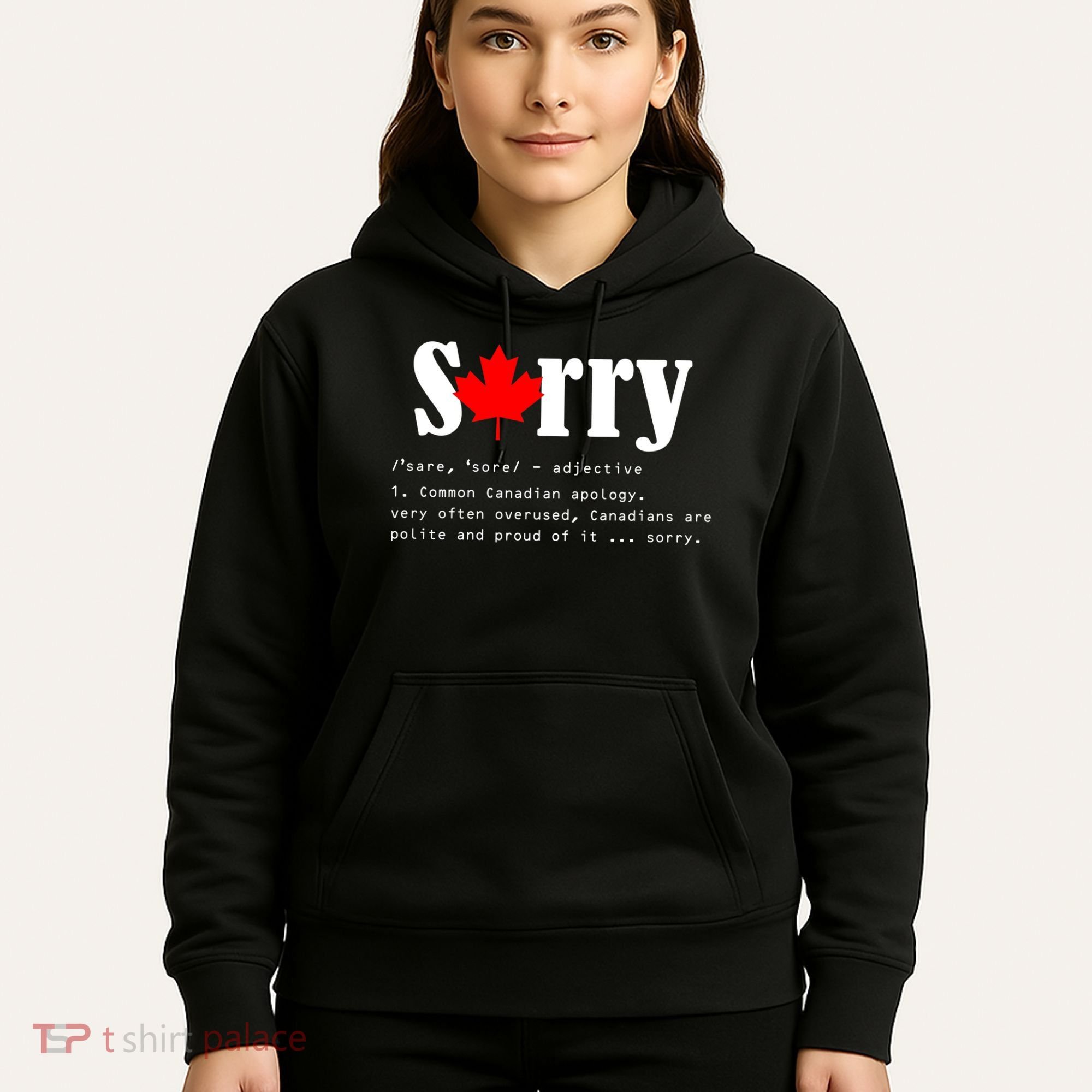 Sorry Definition Canadian Apology Hoodie