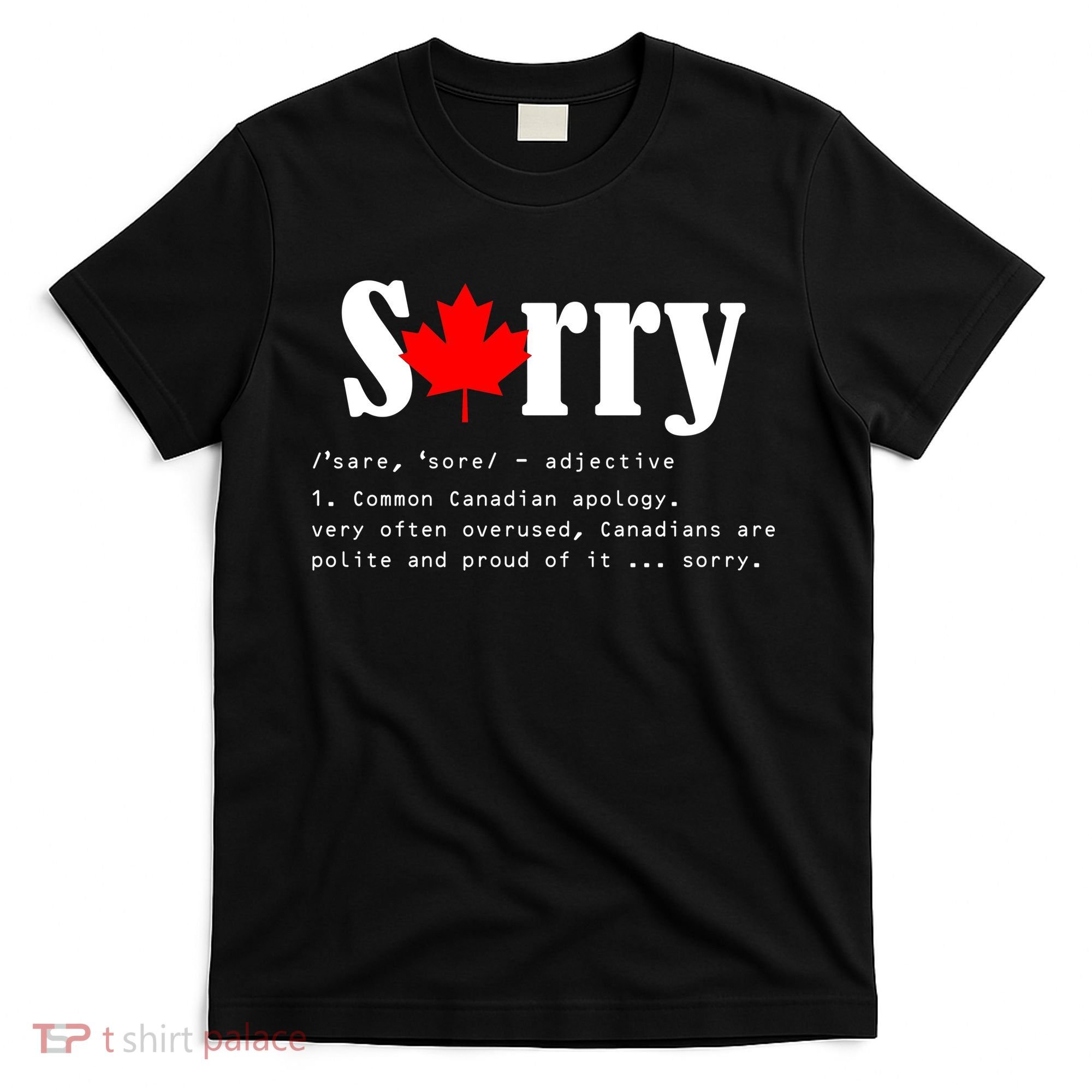 Sorry Definition Canadian Apology T-Shirt