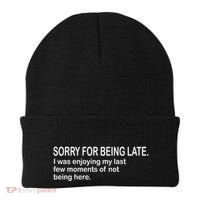 Sorry For Being Late Funny Sayings Beanie thumb 0