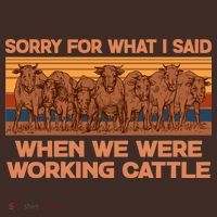 Sorry For What I Said When We Were Working Cattle Coaster thumb 2