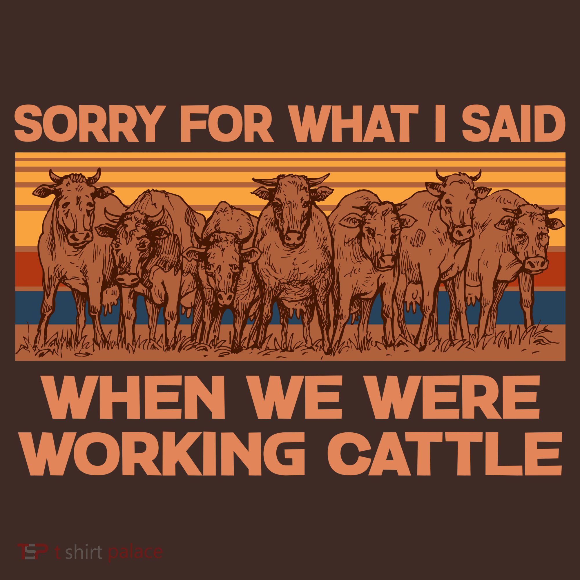 Sorry For What I Said When We Were Working Cattle Kids Hoodie