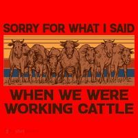 Sorry For What I Said When We Were Working Cattle Santa Hat thumb 1