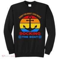 Sorry For What I Said While Docking The Boat Sweatshirt thumb 0