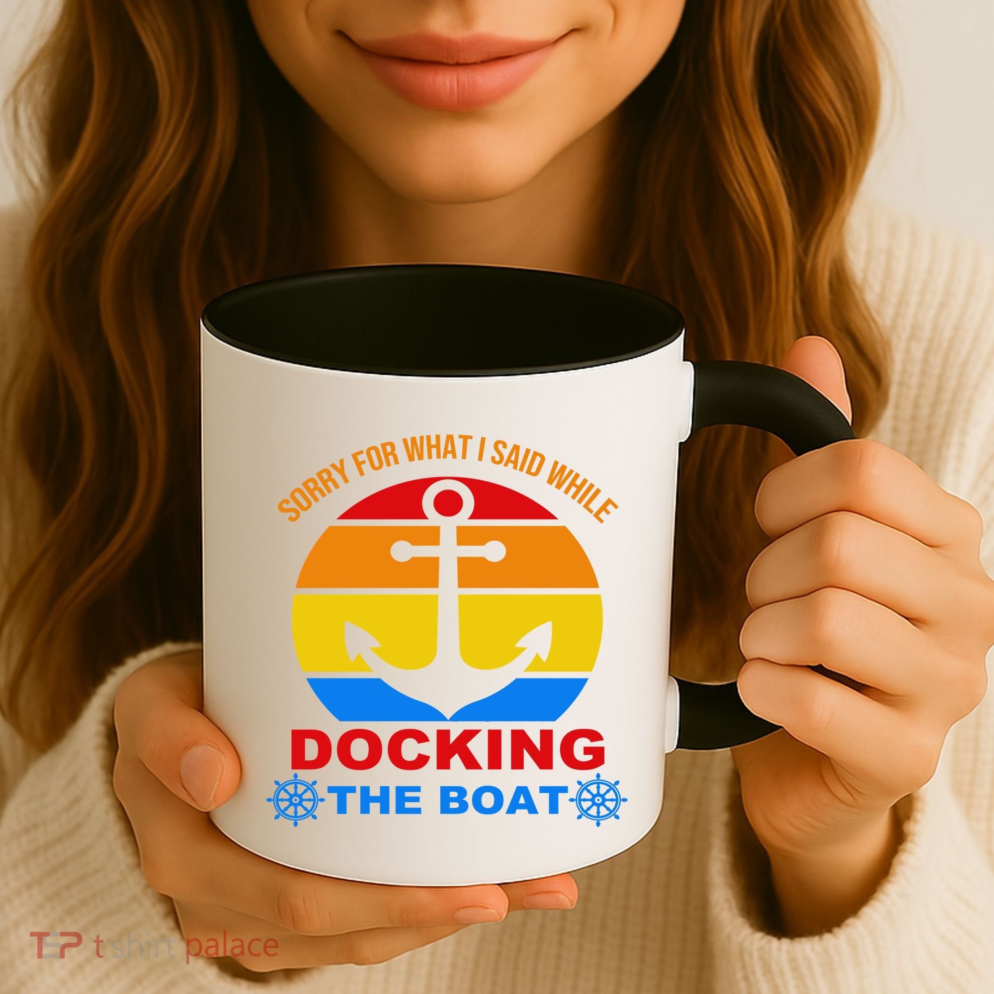 Sorry For What I Said While Docking The Boat Coffee Mug