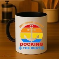 Sorry For What I Said While Docking The Boat Coffee Mug thumb 4