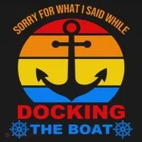Sorry For What I Said While Docking The Boat Women's T-Shirt thumb 6