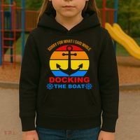 Sorry For What I Said While Docking The Boat Kids Hoodie thumb 3
