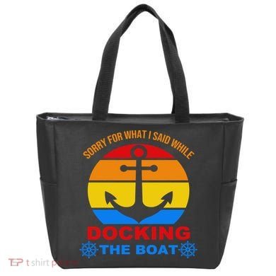 Sorry For What I Said While Docking The Boat Tote Bag