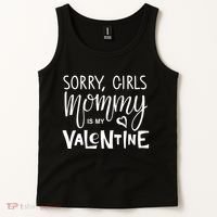 Sorry Girls Mommy Is My Valentine Tank Top thumb 2