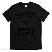 Sorry I Cant I Have Plans With My Cat Funny T-Shirt thumb 0