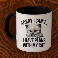 Sorry I Cant I Have Plans With My Cat Funny Coffee Mug thumb 2