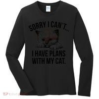 Sorry I Cant I Have Plans With My Cat Funny Women's Long Sleeve Shirt thumb 0
