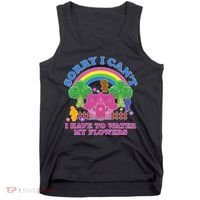 Sorry I Can't I Have To Water My Flowers Tank Top thumb 0