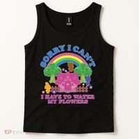 Sorry I Can't I Have To Water My Flowers Tank Top thumb 2