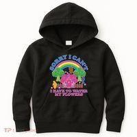 Sorry I Can't I Have To Water My Flowers Kids Hoodie thumb 0
