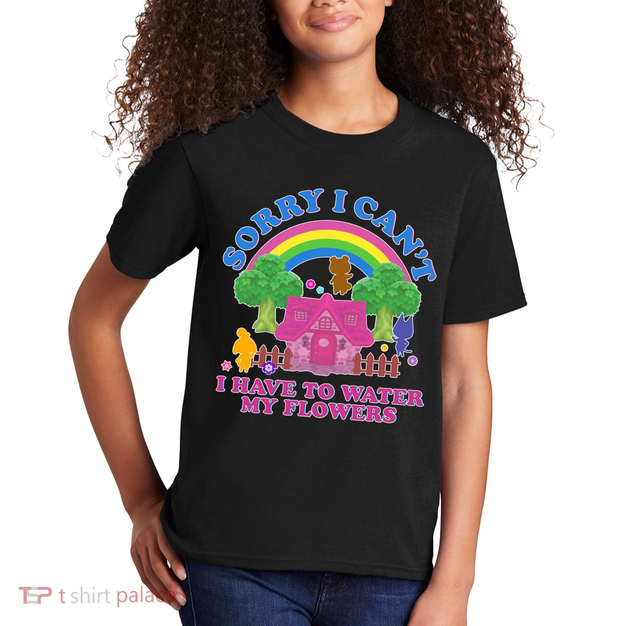 Sorry I Can't I Have To Water My Flowers Kids T-Shirt