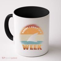 Sorry I Can't It's Shark Week Coffee Mug thumb 0