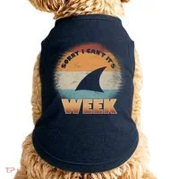 Sorry I Can't It's Shark Week Doggie Tank thumb 0